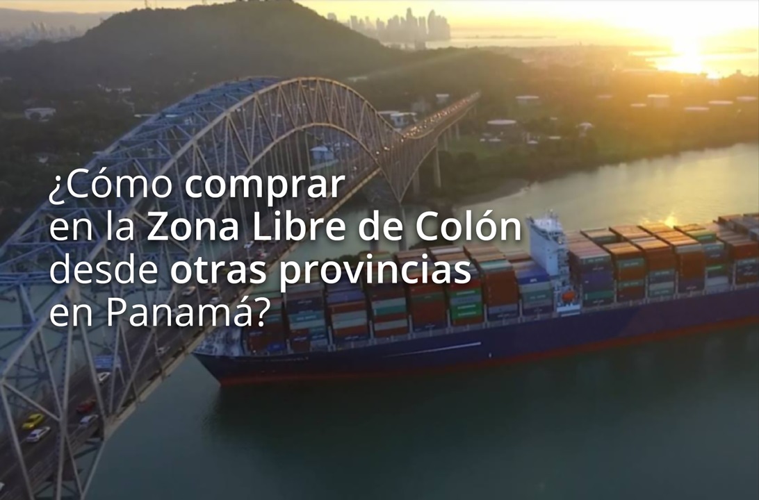 ¿Cómo comprar en la Zona Libre de Colón desde otras provincias en Panamá?